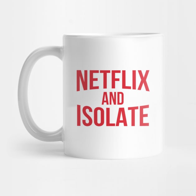 Netflix and Isolate | Red Print by stuartjsharples